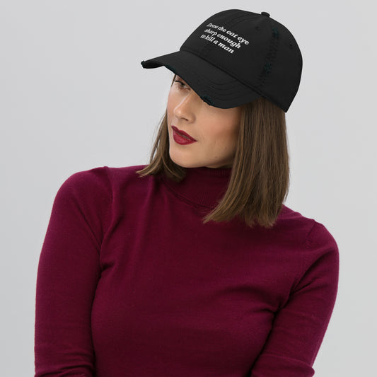 Draw the Cat Eye Sharp Enough to K*ll a Man Distressed Dad Hat